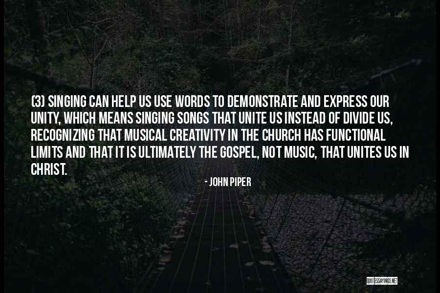 Unity And Music Quotes By John Piper