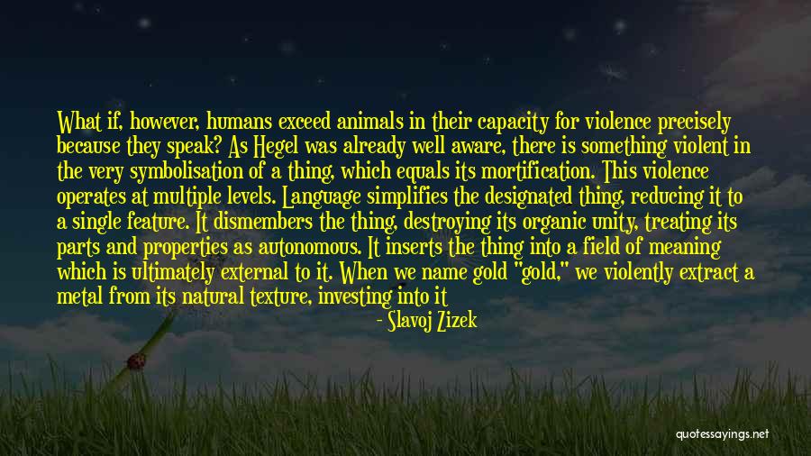 Unity And Power Quotes By Slavoj Zizek Unity And Power Quotes By Slavoj Zizek