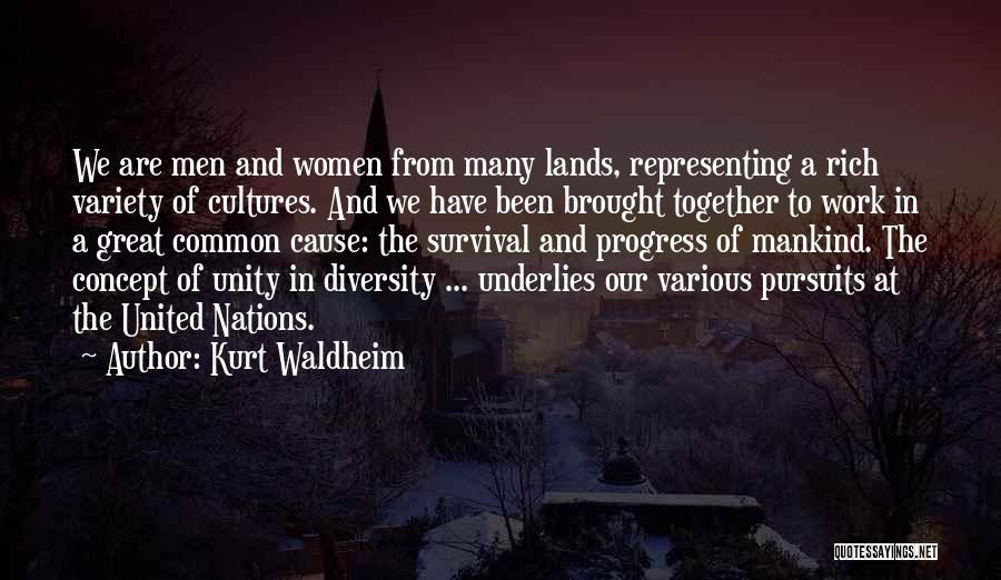 Unity And Progress Quotes By Kurt Waldheim