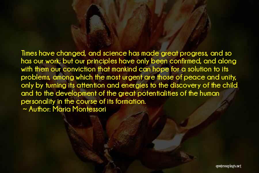 Unity And Progress Quotes By Maria Montessori