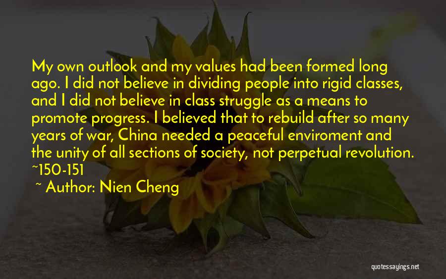 Unity And Progress Quotes By Nien Cheng