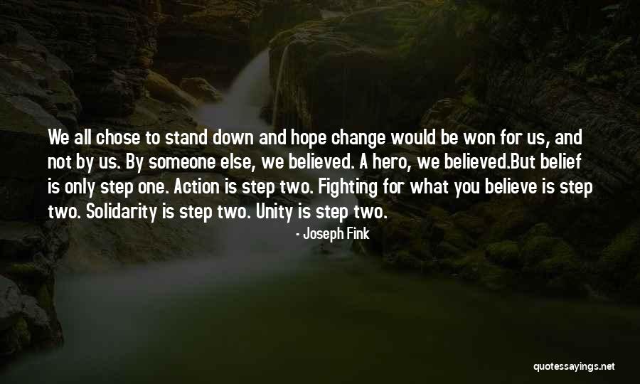 Unity And Solidarity Quotes By Joseph Fink Unity And Solidarity Quotes By Joseph Fink