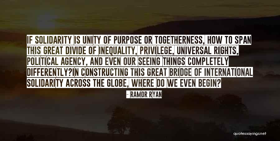 Unity And Solidarity Quotes By Ramor Ryan Unity And Solidarity Quotes By Ramor Ryan