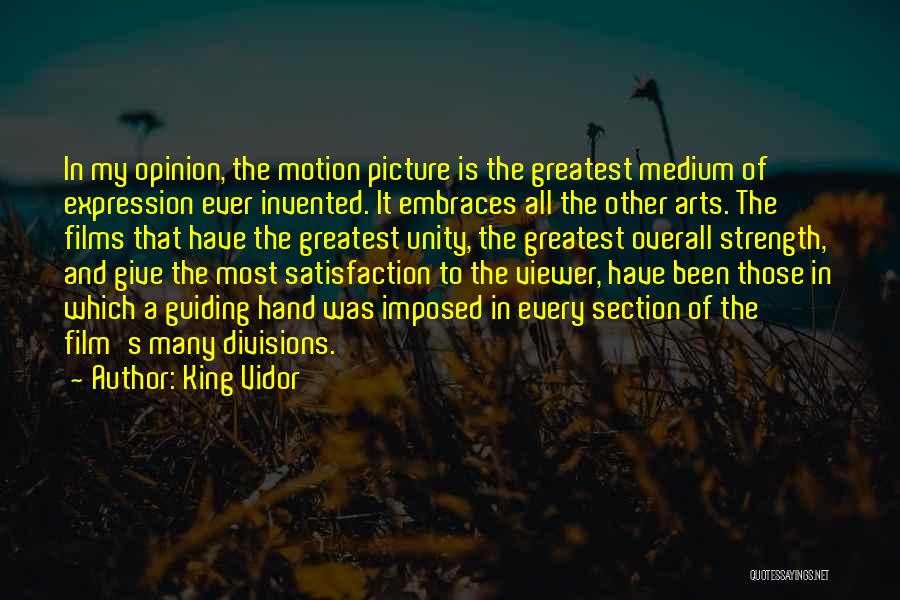 Unity And Strength Quotes By King Vidor