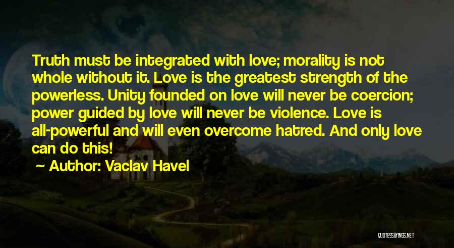 Unity And Strength Quotes By Vaclav Havel