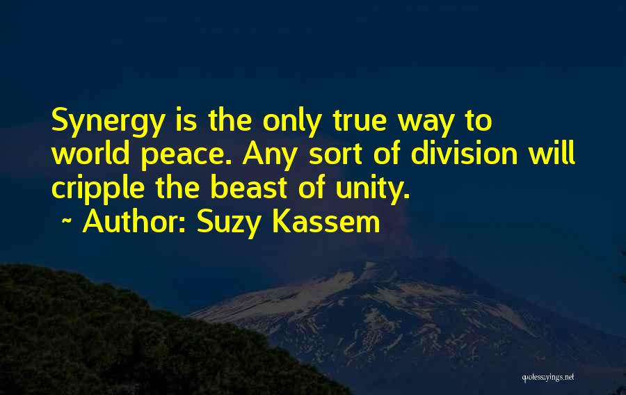 Unity And Togetherness Quotes By Suzy Kassem