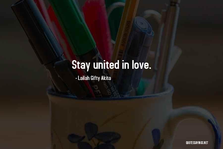 Unity And Working Together Quotes By Lailah Gifty Akita