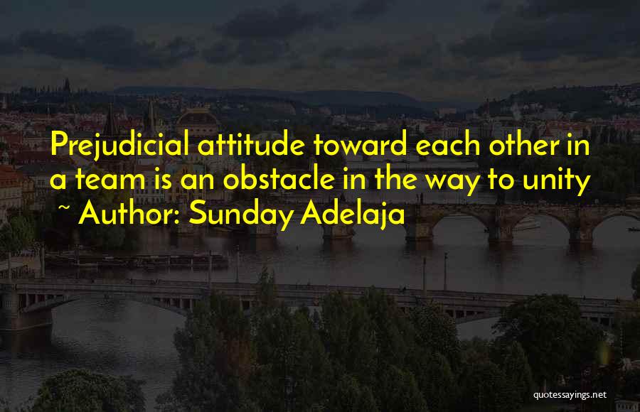 Unity As A Team Quotes By Sunday Adelaja