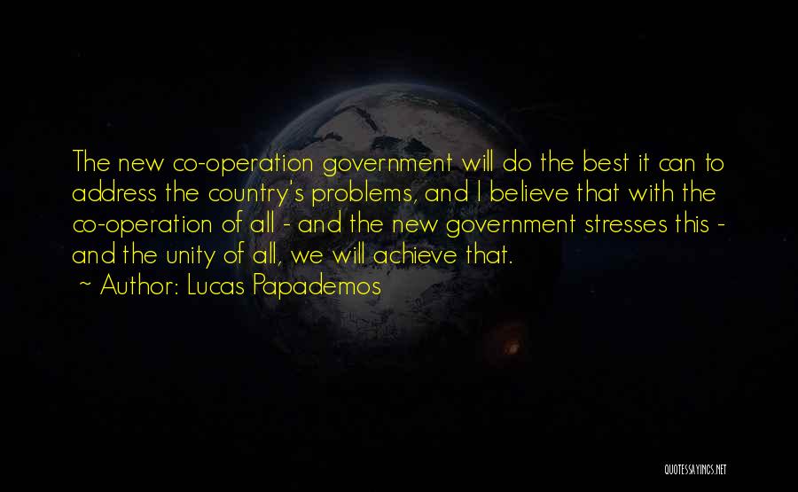 Unity In A Country Quotes By Lucas Papademos