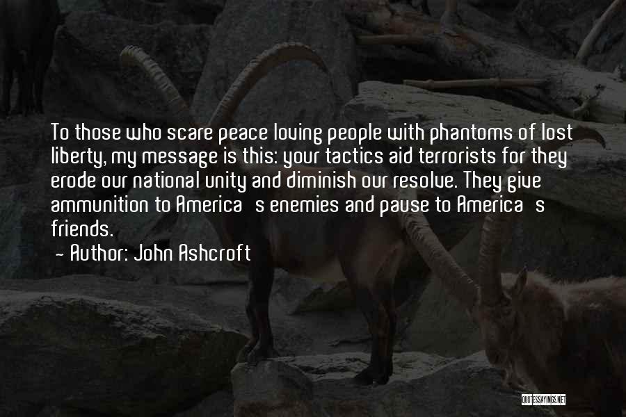 Unity In America Quotes By John Ashcroft