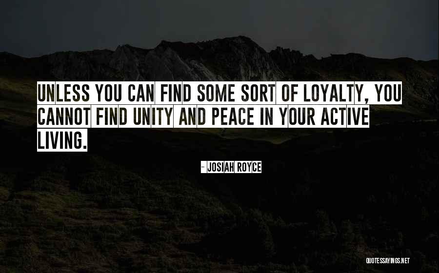 Unity In Business Quotes By Josiah Royce Unity In Business Quotes By Josiah Royce