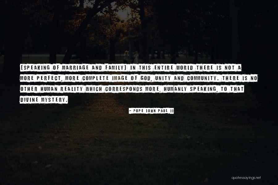 Unity In Community Quotes By Pope John Paul II Unity In Community Quotes By Pope John Paul II