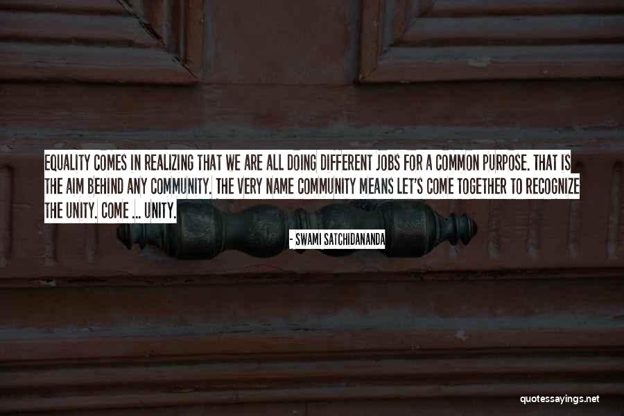 Unity In Community Quotes By Swami Satchidananda Unity In Community Quotes By Swami Satchidananda