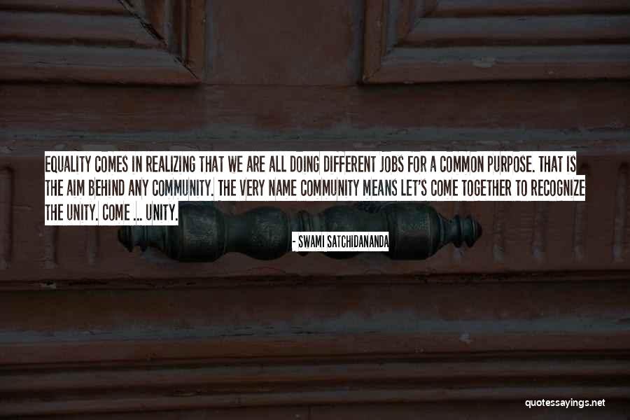 Unity In Community Quotes By Swami Satchidananda