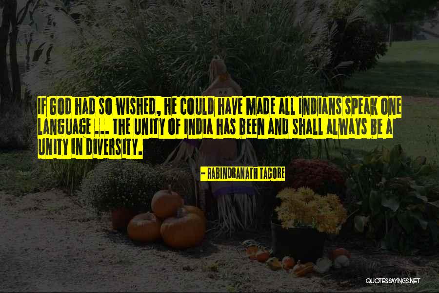 Unity In Diversity In India Quotes By Rabindranath Tagore