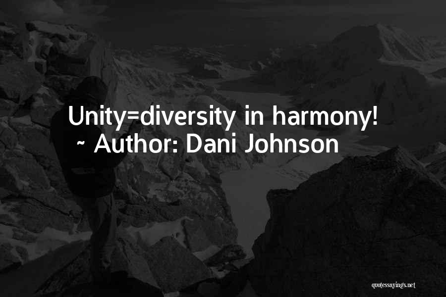 Unity In Diversity Quotes By Dani Johnson