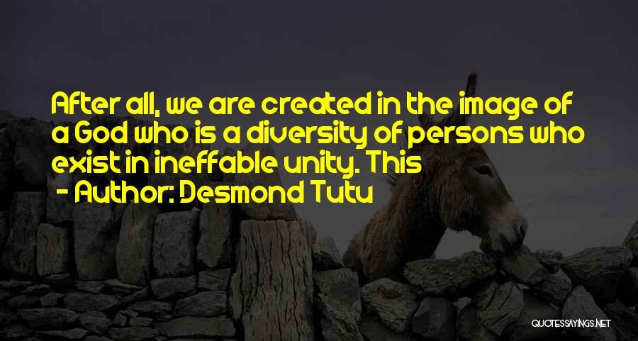 Unity In Diversity Quotes By Desmond Tutu