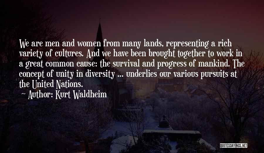 Unity In Diversity Quotes By Kurt Waldheim