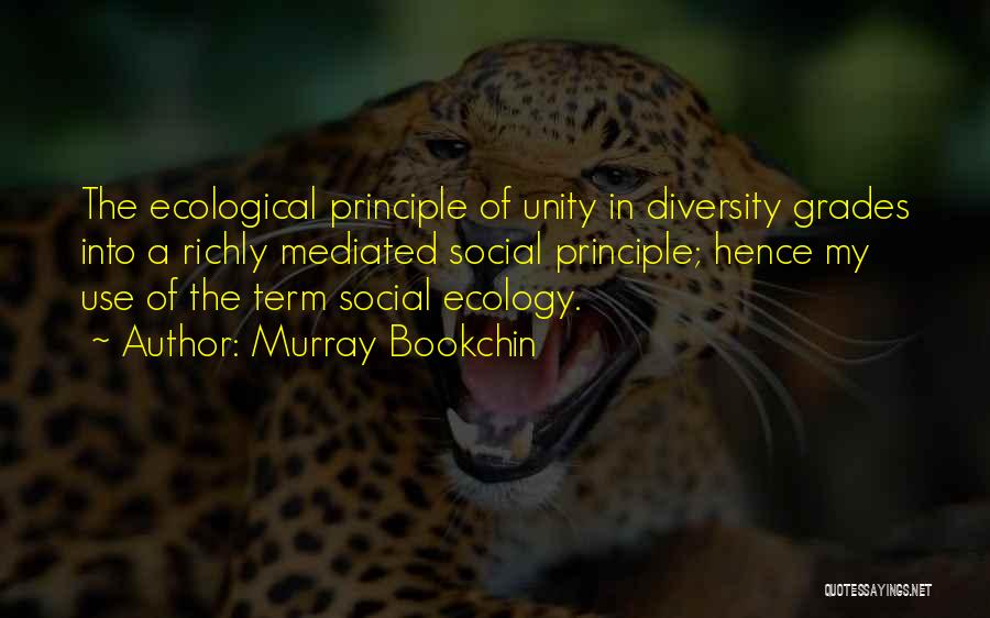 Unity In Diversity Quotes By Murray Bookchin