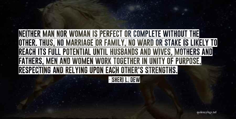 Unity In Family Quotes By Sheri L. Dew