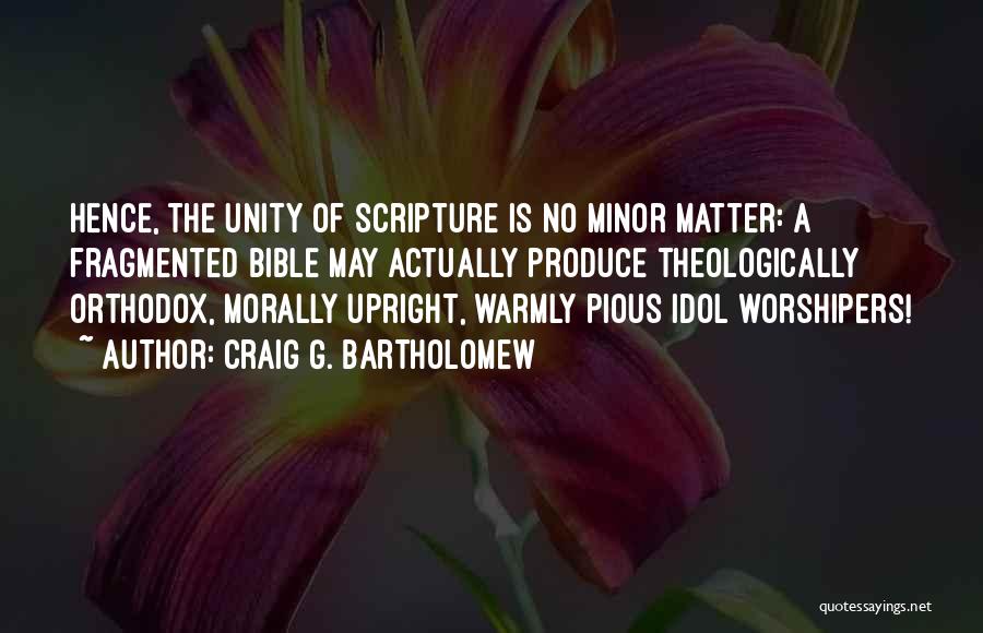 Unity In The Bible Quotes By Craig G. Bartholomew