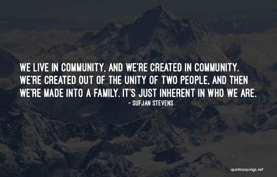 Unity In The Community Quotes By Sufjan Stevens Unity In The Community Quotes By Sufjan Stevens