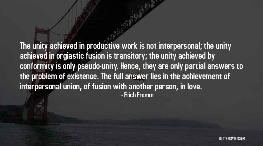 Unity In Work Quotes By Erich Fromm