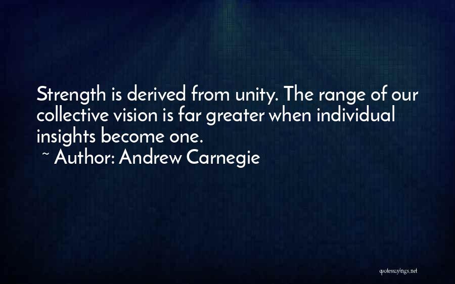 Unity Is Strength Quotes By Andrew Carnegie
