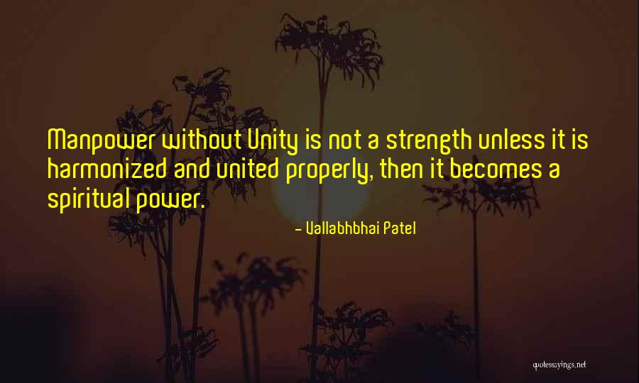 Unity Is Strength Quotes By Vallabhbhai Patel