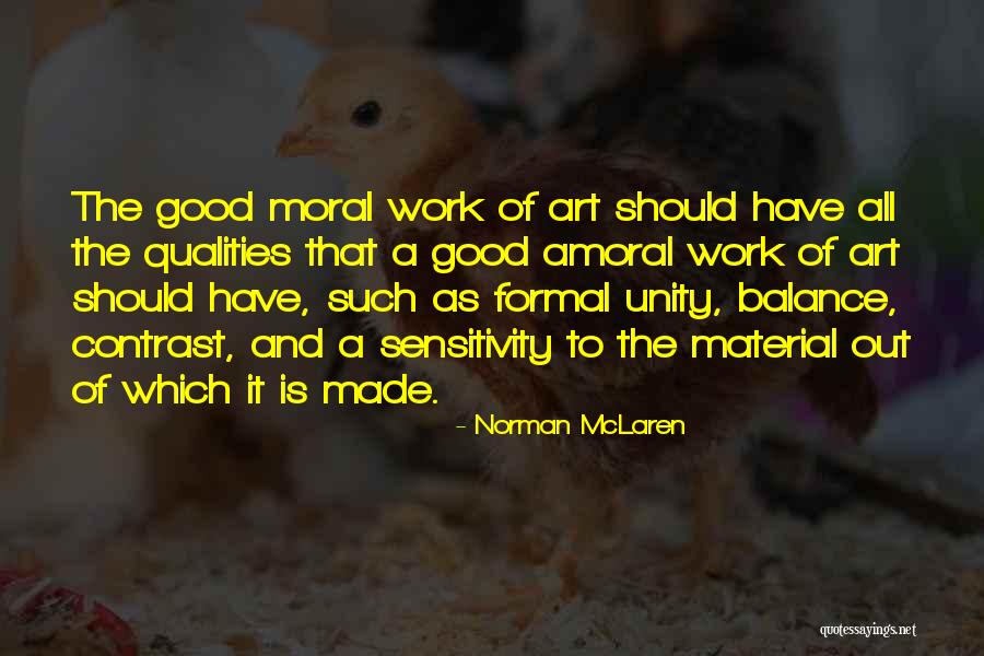 Unity Moral Quotes By Norman McLaren Unity Moral Quotes By Norman McLaren