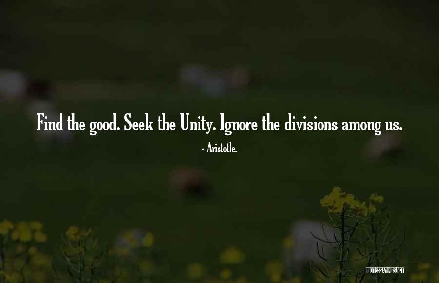 Unity Not Division Quotes By Aristotle. Unity Not Division Quotes By Aristotle.