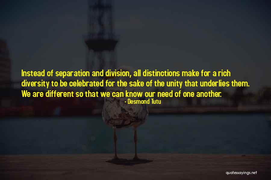Unity Not Division Quotes By Desmond Tutu Unity Not Division Quotes By Desmond Tutu