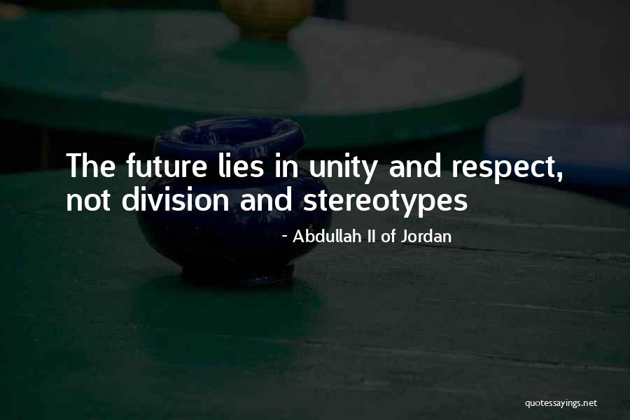 Unity Of All People Quotes By Abdullah II Of Jordan