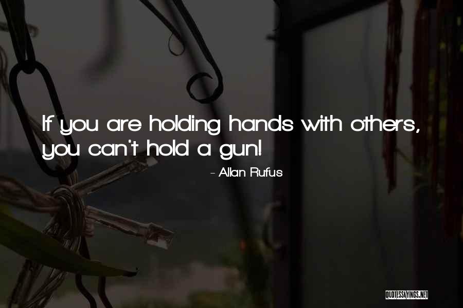 Unity Of All People Quotes By Allan Rufus
