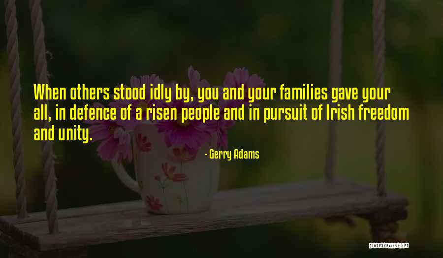 Unity Of All People Quotes By Gerry Adams