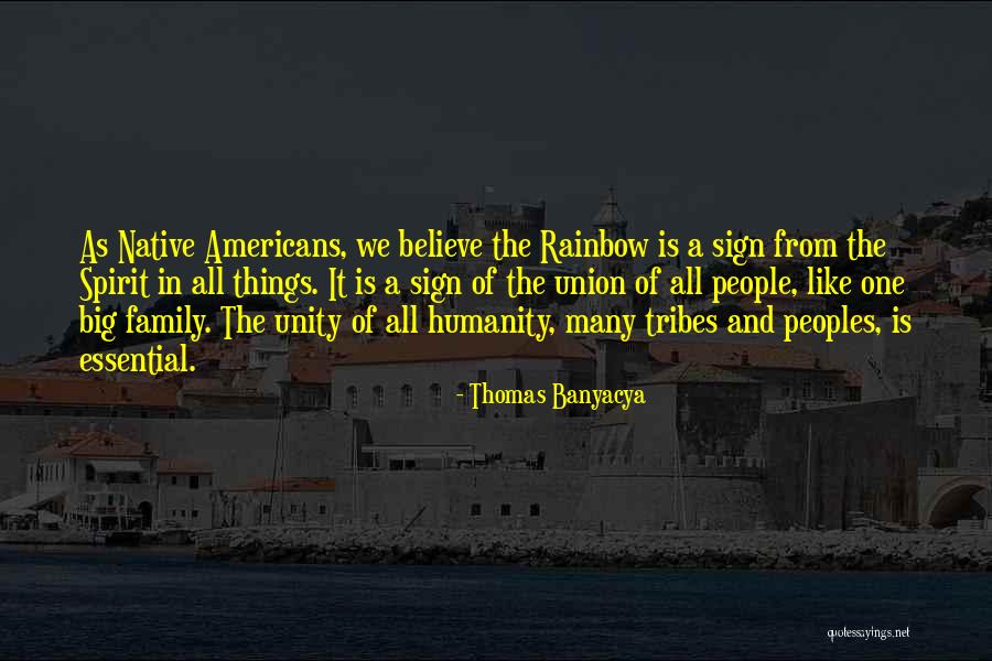 Unity Of All People Quotes By Thomas Banyacya