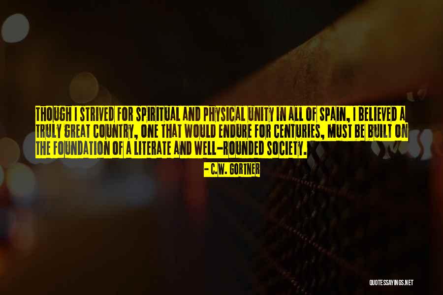 Unity Of One Quotes By C.W. Gortner Unity Of One Quotes By C.W. Gortner