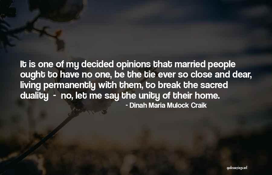 Unity Of One Quotes By Dinah Maria Mulock Craik Unity Of One Quotes By Dinah Maria Mulock Craik