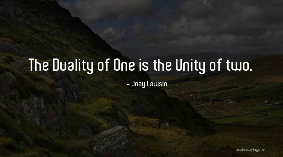 Unity Of One Quotes By Joey Lawsin Unity Of One Quotes By Joey Lawsin
