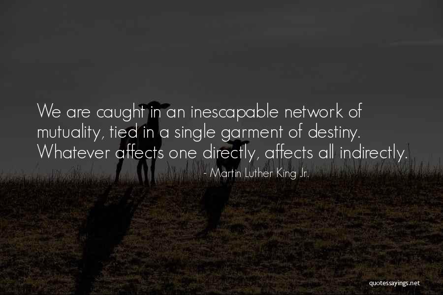 Unity Of One Quotes By Martin Luther King Jr. Unity Of One Quotes By Martin Luther King Jr.