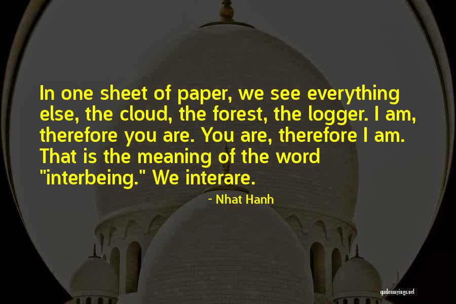 Unity Of One Quotes By Nhat Hanh Unity Of One Quotes By Nhat Hanh