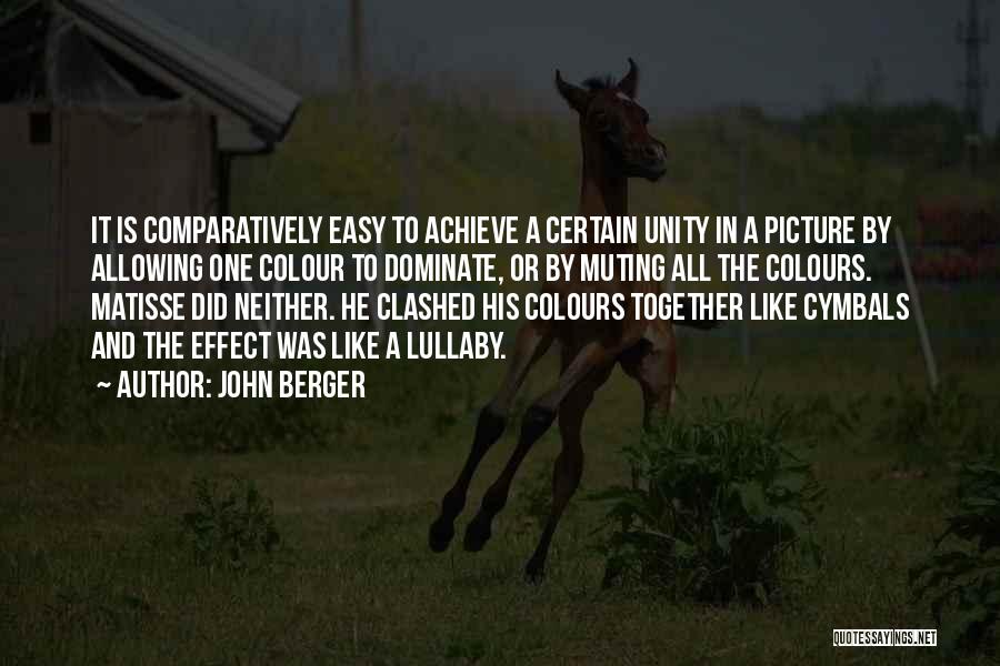 Unity Quotes By John Berger