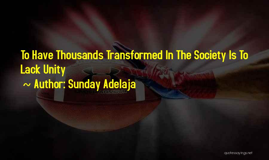 Unity Quotes By Sunday Adelaja