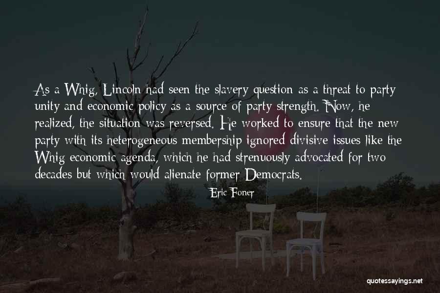 Unity Strength Quotes By Eric Foner Unity Strength Quotes By Eric Foner