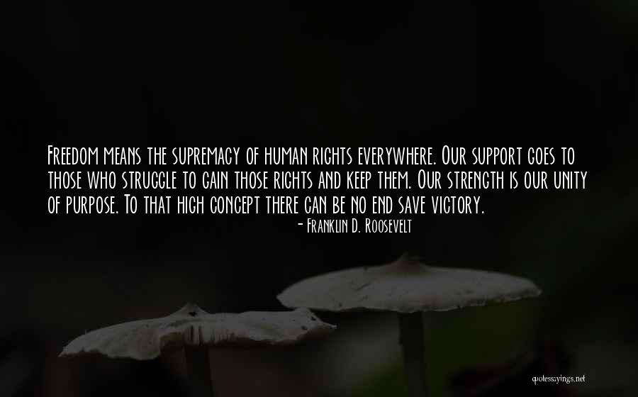 Unity Strength Quotes By Franklin D. Roosevelt Unity Strength Quotes By Franklin D. Roosevelt