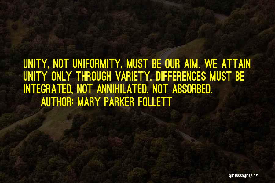 Unity Through Diversity Quotes By Mary Parker Follett