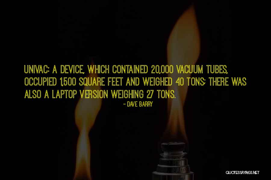 Univac Quotes By Dave Barry Univac Quotes By Dave Barry