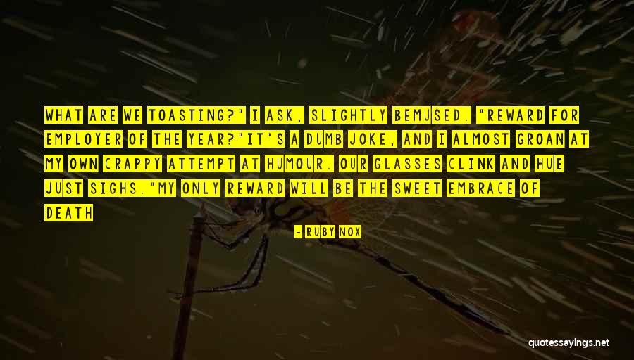 Univalent Organic Radicals Quotes By Ruby Nox Univalent Organic Radicals Quotes By Ruby Nox
