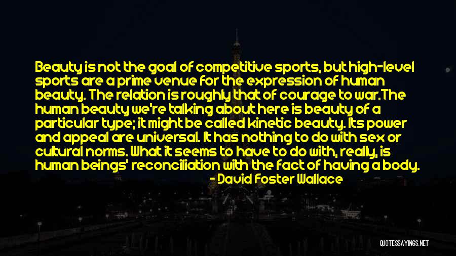 Universal Appeal Quotes By David Foster Wallace Universal Appeal Quotes By David Foster Wallace
