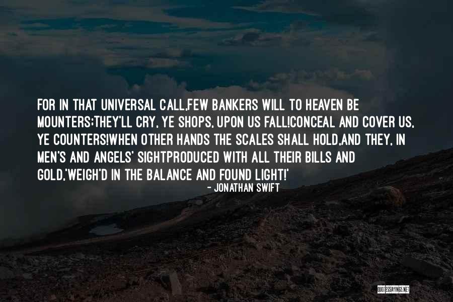 Universal Balance Quotes By Jonathan Swift Universal Balance Quotes By Jonathan Swift